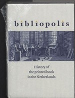 Bibliopolis: history of the printed book in the Netherlands