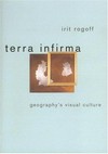 Terra infirma: geography's visual culture