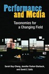 Performance and media: taxonomies for a changing field