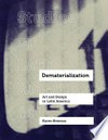 Dematerialization: art and design in Latin America