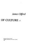 The predicament of culture: twentieth-century ethnography, literature, and art