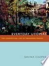 Everyday Utopias: the conceptual life of promising spaces