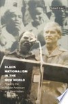 Black Nationalism in the New World: Reading the African-American and West Indian Experience