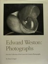 Edward Weston - photographs: from the collection of the Center for Creative Photography