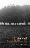 In the field: the art of field recording