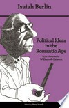 Political ideas in the Romantic age: their rise and influence on modern thought