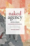Naked agency: genital cursing and biopolitics in Africa
