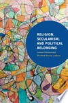 Religion, secularism & political belonging