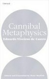 Cannibal metaphysics: for a post-structural anthropology