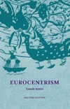 Eurocentrism: modernity, religion, and democracy : a critique of Eurocentrism and culturalism