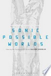 Sonic possible worlds: hearing the continuum of sound