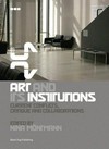 Art and its institutions: current conflicts, critique and collaborations