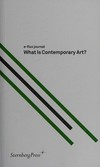 e-flux journal: What Is Contemporary Art?