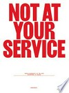 Not at Your Service: Manifestos for Design