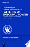 Patterns of Episcopal Power: Bishops in Tenth and Eleventh Century Western Europe