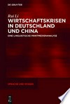Wirtschaftskrisen in Deutschland und China: eine linguistische Printmedienanalyse