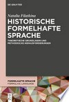 Historische formelhafte Sprache: theoretische Grundlagen und methodische Herausforderungen