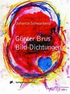 Günter Brus: Bild-Dichtungen