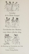 Geschichte der Moden vom Jahre 1785 bis 1829: als Beytrag zur Geschichte der Zeit ; [mit Ill. aus dem "Journal des Luxus und der Moden"]