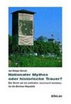 Nationaler Mythos oder historische Trauer? Der Streit um ein zentrales "Holocaust-Mahnmal" für die Berliner Republik