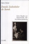 Deutsche Zeichenbücher des Barock: eine Studie zur Geschichte der Künstlerausbildung