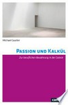 Passion und Kalkül: zur beruflichen Bewährung in der Galerie