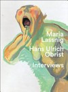 „Man muss einsteigen in die Malerei mit beiden Füßen“ Hans Ulrich Obrist. Interviews mit Maria Lassnig