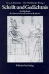 Schrift und Gedächtnis: Beiträge zur Archäologie der literarischen Kommunikation