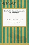 Ernst Ludwig Kirchner: Meisterwerke der Druckgraphik