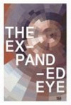 The expanded eye: Sehen - entgrenzt und verflüssigt