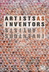 Artists as inventors - inventors as artists