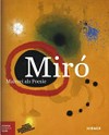 Miró: Malerei als Poesie ; [... anlässlich der Ausstellung "Miró. Malerei als Poesie"], Bucerius Kunst Forum, Hamburg, 31. Januar bis 25. Mai 2015 ; Kunstsammlung Nordrhein-Westfalen, Düsseldorf, 13. Juni bis 27. September 2015