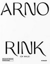 Arno Rink, ich male!