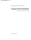Caspar David Friedrich: Gemälde, Druckgraphik und bildmäßige Zeichnungen