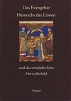 Das Evangeliar Heinrichs des Löwen und das mittelalterliche Herrscherbild [Ausstellung, 18. März - 20. April 1986]
