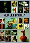 Africa explores: 20th century african art ; [publ. in conj. with an exhibition ... by The Center for African Art, New York]