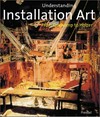 Understanding installation art: from Duchamp to Holzer