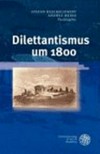 Dilettantismus um 1800