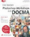 Die besten Photoshop-Workshops aus DOCMA [das Kultmagazin]