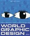 World Graphic Design: Grafikdesign aus Afrika, Fernost, Lateinamerika und dem nahen Osten