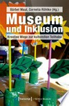 Museum und Inklusion: kreative Wege zur kulturellen Teilhabe
