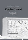 Immediacy and non-simultaneity: Utopia of sound