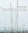Bertram Kober - Transmission
