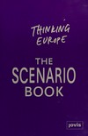 Thinking Europe - The Scenario-Book: Scenarios about Europe 1, 2, 3