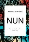 Annette Schröter - Nun: Papierschnitte; 2008 - 2011