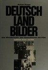 Deutschlandbilder: die Wiederkehr der Geschichte als Film