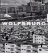 Wolfsburg - Bilder einer jungen Stadt