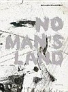 Roland Schappert: No Man's Land