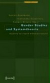 Gender studies und Systemtheorie: Studien zu einem Theorietransfer