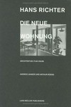 Hans Richter: die neue Wohnung ; Architektur, Film, Raum